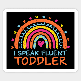 I Speak Fluent Toddler Daycare Provider Rainbow PreK Teacher Sticker